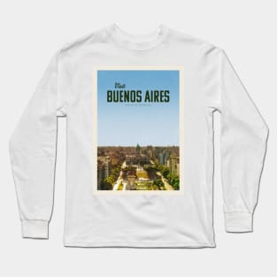 Visit Buenos Aires Long Sleeve T-Shirt